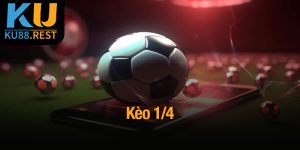 Kèo 1/4